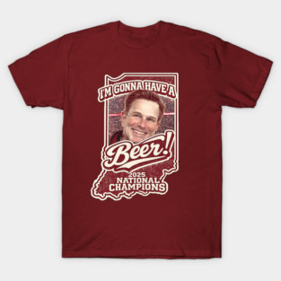 I'm Gonna Have a Beer Indiana T-Shirt