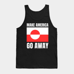 Make America Go Away Tank Top