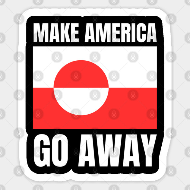 Make America Go Away Sticker by Creatifly Graphic Tees