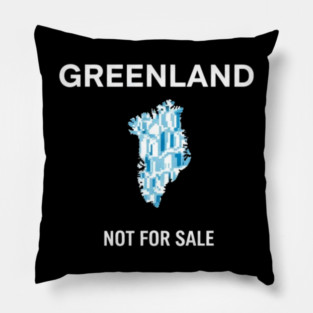 Greenland-Is-Not-For-Sale Pillow
