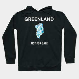 Greenland-Is-Not-For-Sale Hoodie