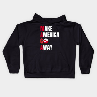 Make America Go Away Kids Hoodie