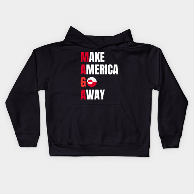 Make America Go Away Kids Hoodie by Creatifly Graphic Tees