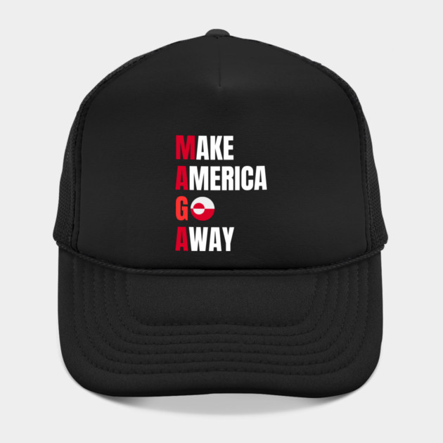 Make America Go Away by Creatifly Graphic Tees