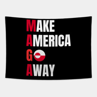 Make America Go Away Tapestry