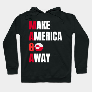 Make America Go Away Hoodie