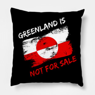 Greenland Is Not For Sale Pillow