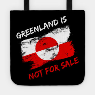 Greenland Is Not For Sale Tote