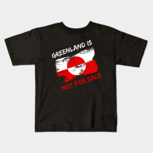 Greenland Is Not For Sale Kids T-Shirt