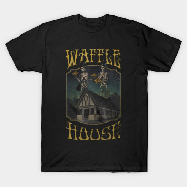 Waffle-House-Grateful-Dead-Lot T-Shirt by dtr_art