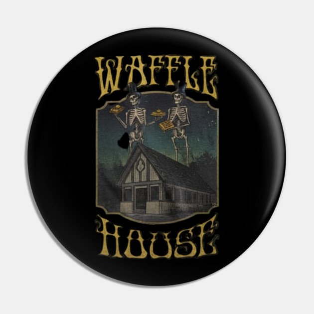 Waffle-House-Grateful-Dead-Lot Pin by dtr_art
