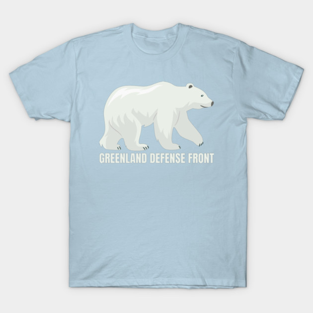 Greenland Defense Front T-Shirt by Creatifly Graphic Tees