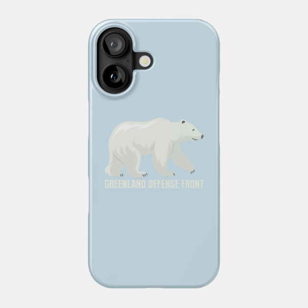 Greenland Defense Front Phone Case by Creatifly Graphic Tees