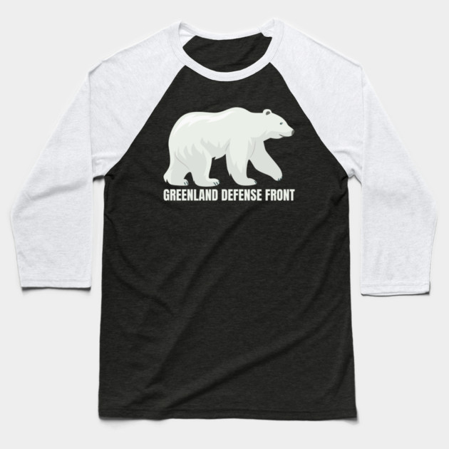 Greenland Defense Front Baseball T-Shirt by Creatifly Graphic Tees