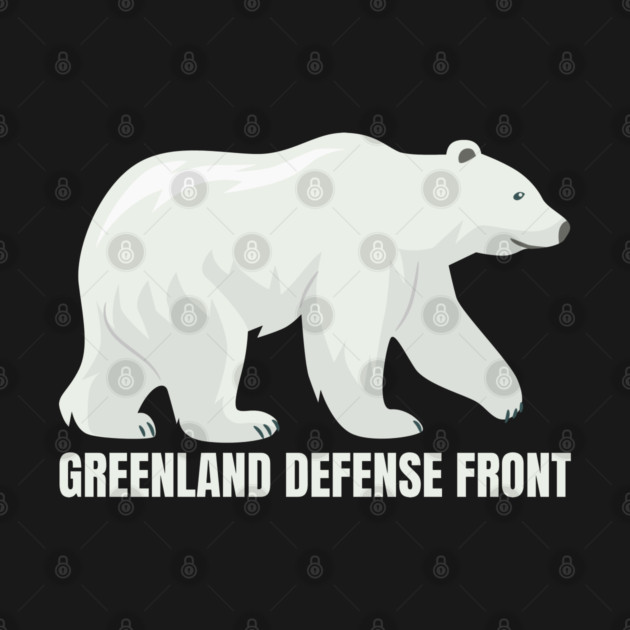 Greenland Defense Front by Creatifly Graphic Tees