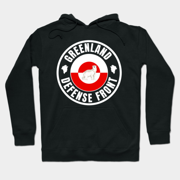 Greenland Defense Front Hoodie by Creatifly Graphic Tees