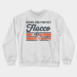 Joe Flacco Round & Find Out Crewneck Sweatshirt