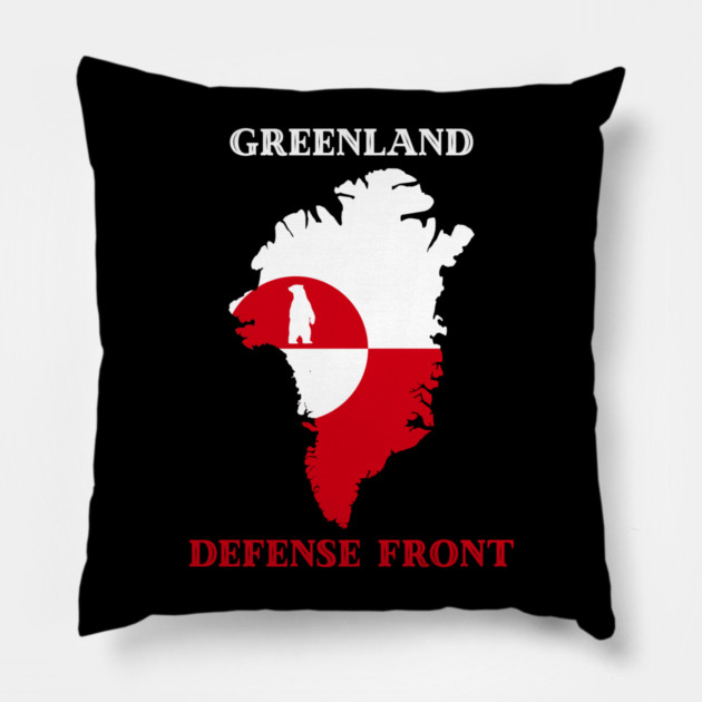 Greenland Defense Front Pillow by Creatifly Graphic Tees