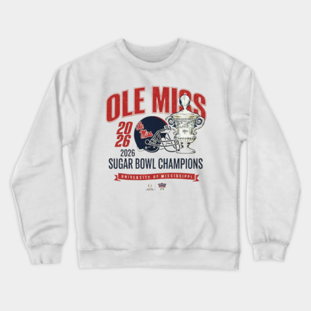 Ole Miss Wins the Sugar Bowl — 2026 Champions Crewneck Sweatshirt by dtr_art