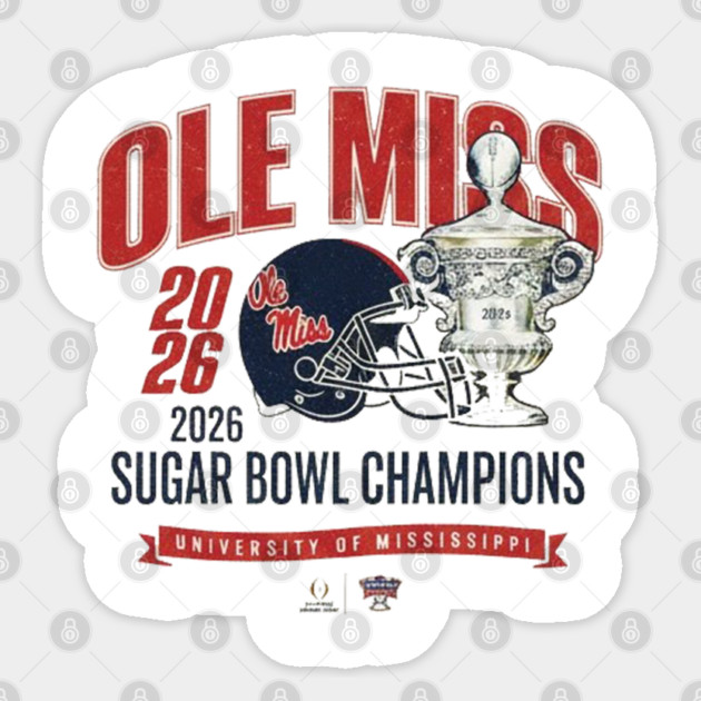 Ole Miss Wins the Sugar Bowl — 2026 Champions Sticker by dtr_art