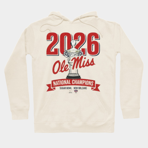 Ole Miss Wins the Sugar Bowl — 2026 Champions Hoodie by dtr_art
