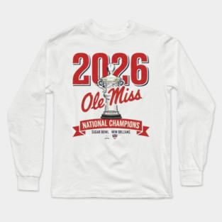 Ole Miss Wins the Sugar Bowl — 2026 Champions Long Sleeve T-Shirt