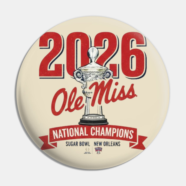 Ole Miss Wins the Sugar Bowl — 2026 Champions Pin by dtr_art