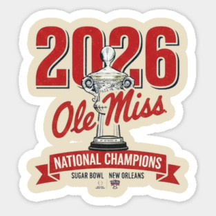 Ole Miss Wins the Sugar Bowl — 2026 Champions Sticker