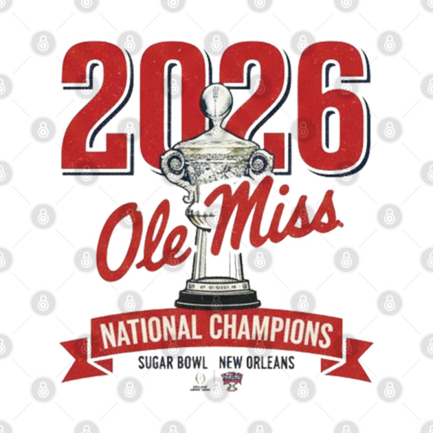 Ole Miss Wins the Sugar Bowl — 2026 Champions by dtr_art