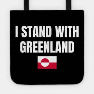 I Stand With Greenland Tote