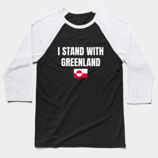 I Stand With Greenland Baseball T-Shirt