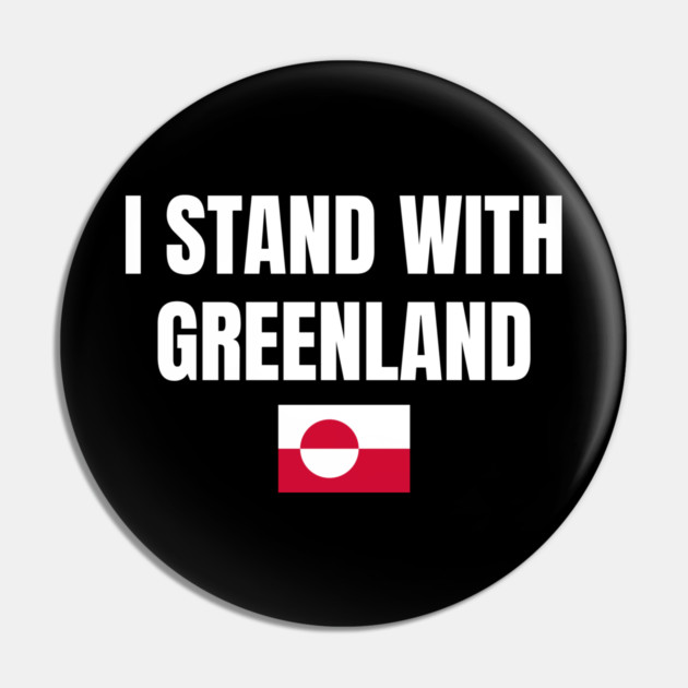I Stand With Greenland Pin by Creatifly Graphic Tees