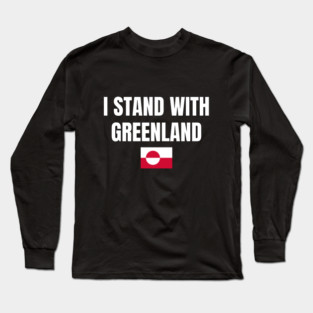 I Stand With Greenland Long Sleeve T-Shirt