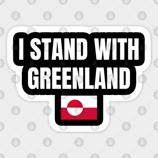 I Stand With Greenland Sticker by Creatifly Graphic Tees