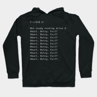 Abort Retry Fail Dos It Error Message Hoodie