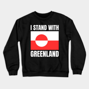 I Stand With Greenland Crewneck Sweatshirt