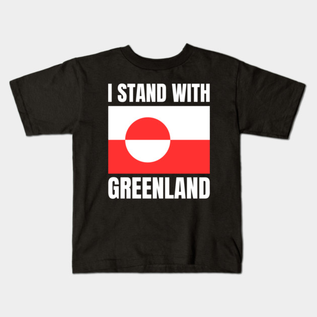 I Stand With Greenland Kids T-Shirt by Creatifly Graphic Tees