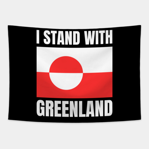 I Stand With Greenland Tapestry by Creatifly Graphic Tees