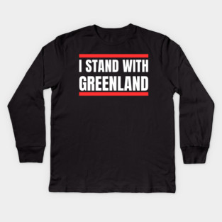I Stand With Greenland Kids Long Sleeve T-Shirt