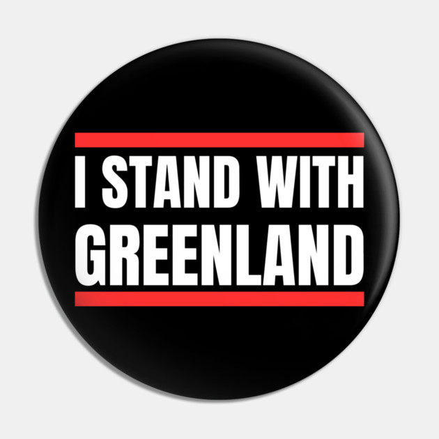 I Stand With Greenland Pin by Creatifly Graphic Tees