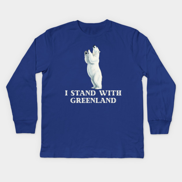 I Stand With Greenland Kids Long Sleeve T-Shirt by Creatifly Graphic Tees