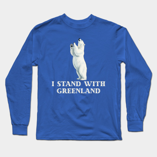 I Stand With Greenland Long Sleeve T-Shirt by Creatifly Graphic Tees
