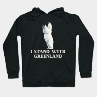 I Stand With Greenland Hoodie
