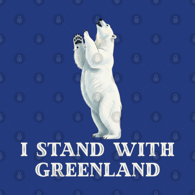 I Stand With Greenland by Creatifly Graphic Tees