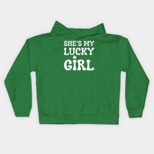 She’s My Lucky Girl St Patricks Day Kids Hoodie