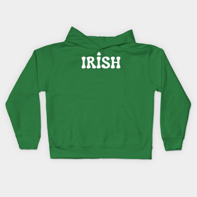 Irish St Patricks Day Kids Hoodie by Creatifly Graphic Tees