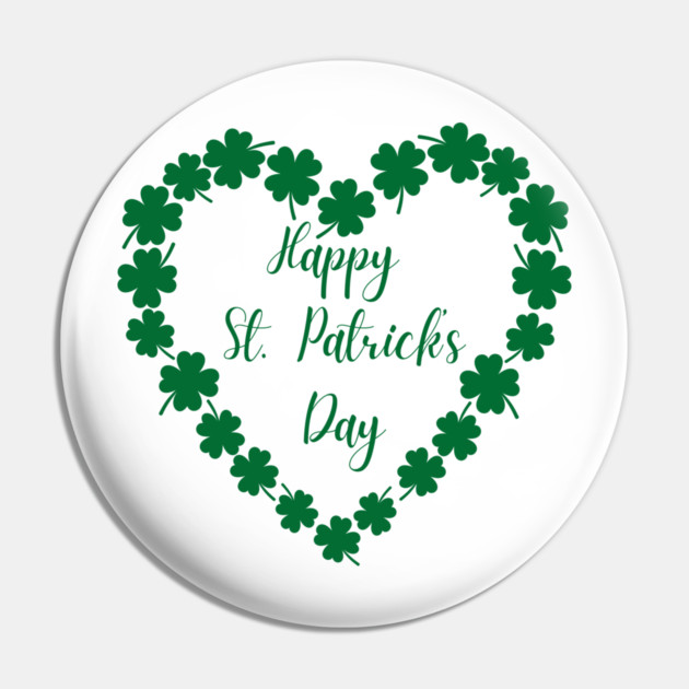 Happy St. Patrick’s Day Shamrock Heart Pin by Creatifly Graphic Tees