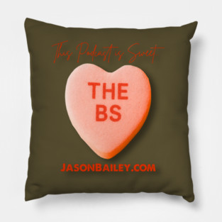 THE BS - This Podcast Is Sweet Pillow