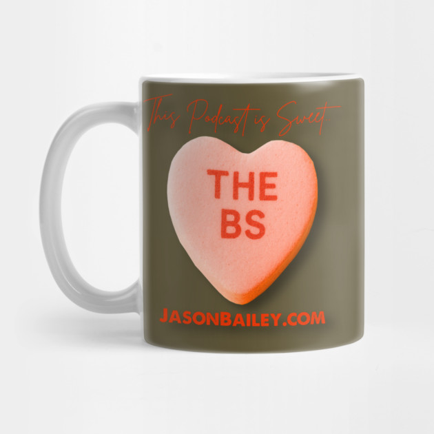 THE BS - This Podcast Is Sweet by BPX (Bailey Podcast XChange) Merch