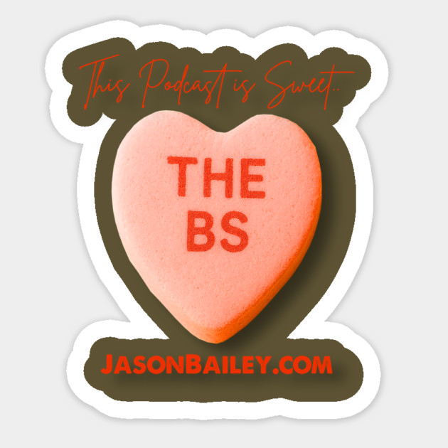 THE BS - This Podcast Is Sweet Sticker by BPX (Bailey Podcast XChange) Merch